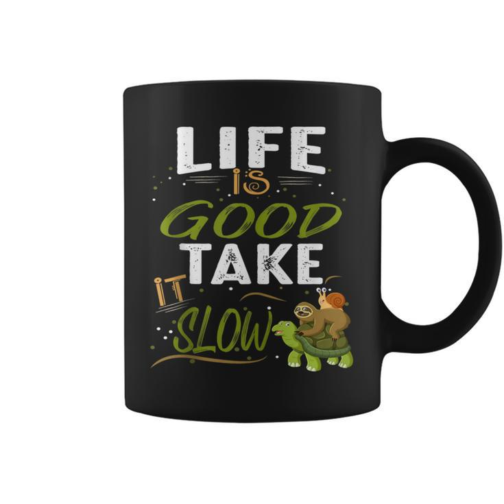 Life Is Good Take It Slow Sloth Turtle Snail Coffee Mug