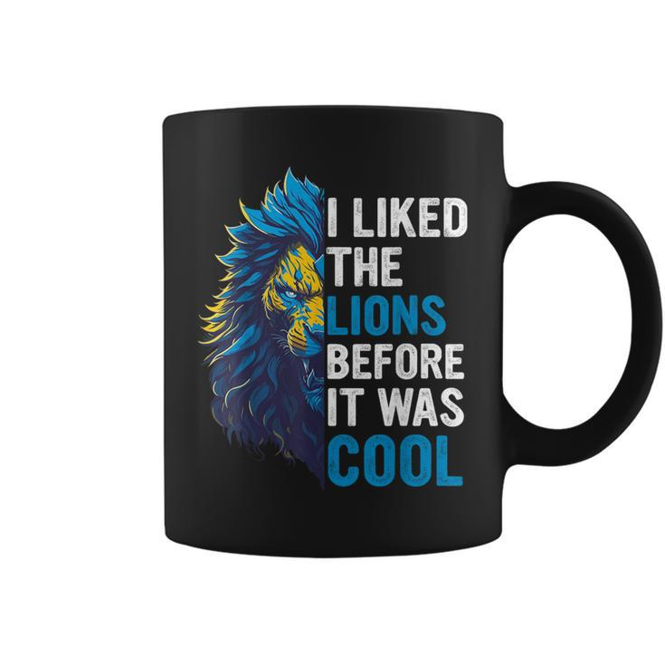 I Liked The Lions Before It Was Cool Coffee Mug