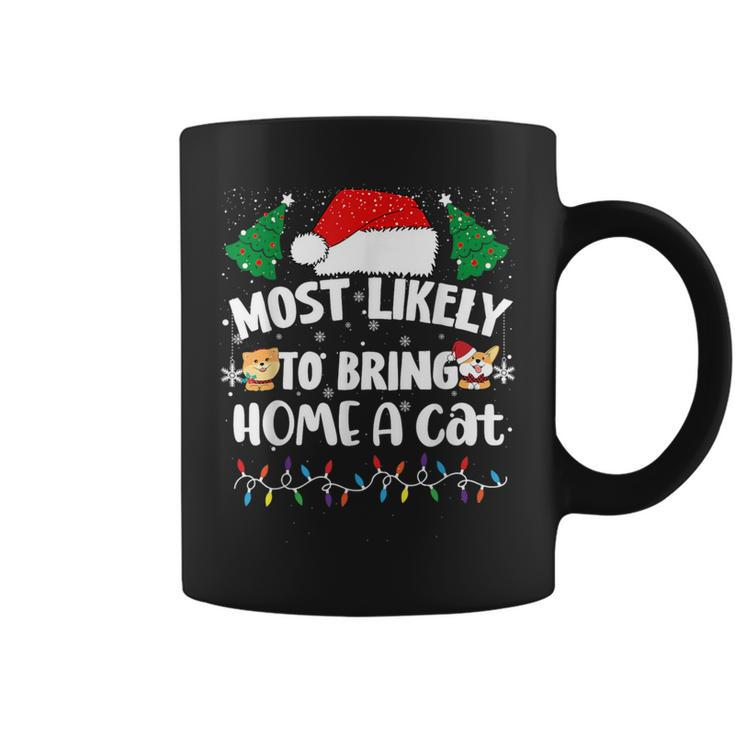 Most Likely To Bring Home A Cat Christmas Family Matching Coffee Mug