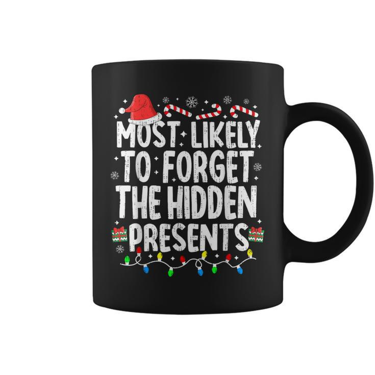 Most Likely To Forget The Hidden Presents Christmas Pajamas Coffee Mug