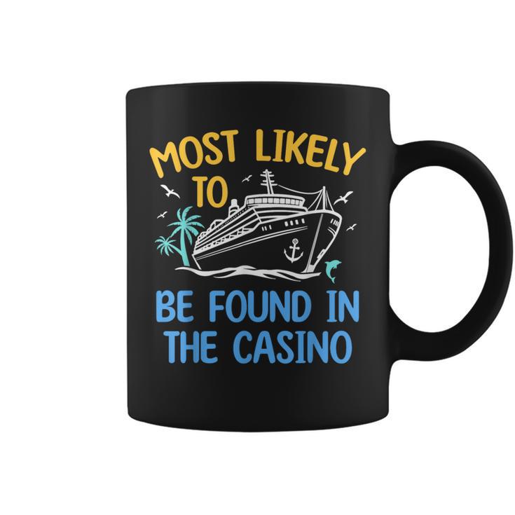 Most Likely Be Found In Casino Matching Family Cruise 2024 Coffee Mug