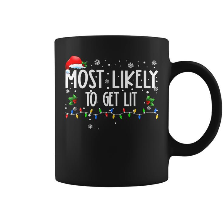 Most Likely To Get Lit Christmas Matching Family Coffee Mug