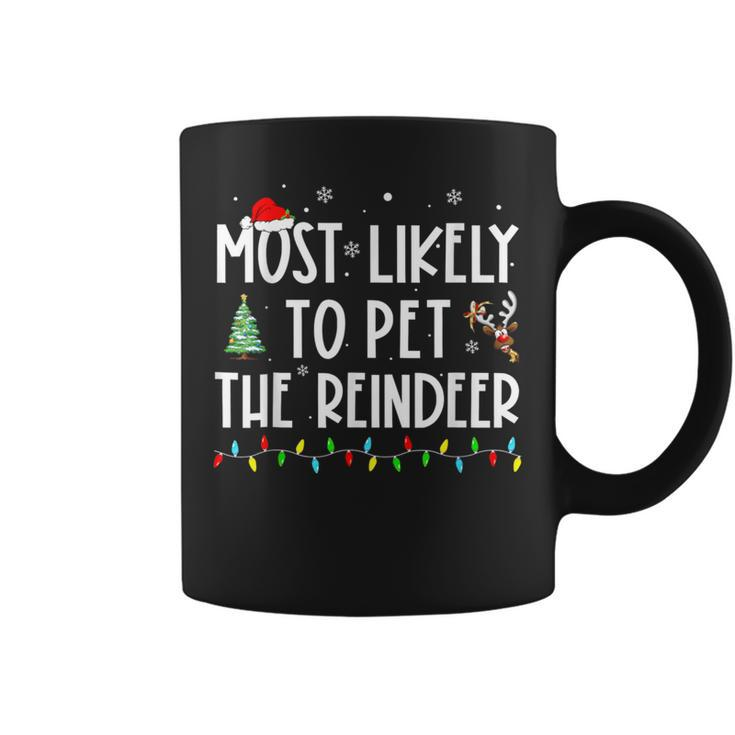 Most Likely To Pet The Reindeer Family Pajama Coffee Mug
