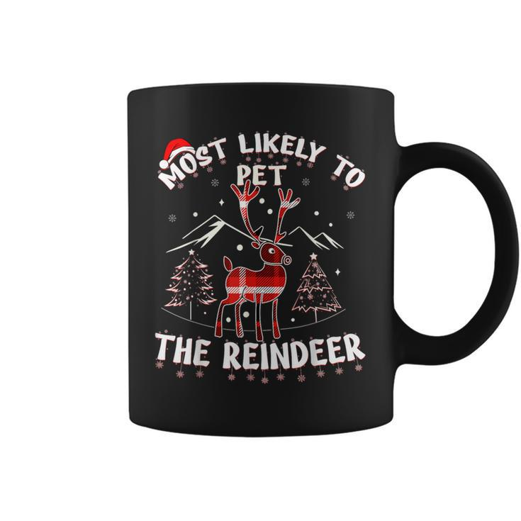 Most Likely To Pet The Reindeer Christmas Party Pajama Coffee Mug