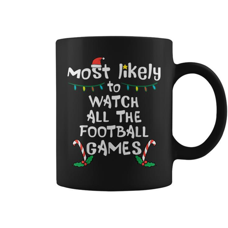 Most Likely Watch Football Christmas Xmas Family Matching Coffee Mug