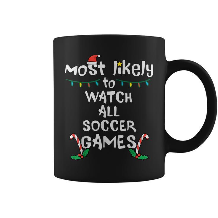 Most Likely Watch Soccer Christmas Xmas Family Matching Boys Coffee Mug