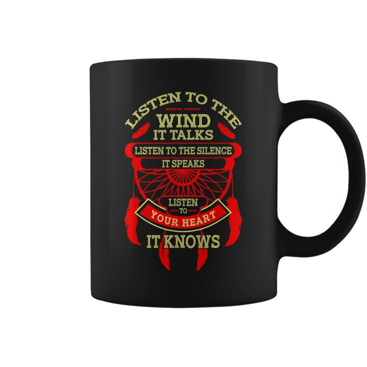 Listen To The Wind It Talks Coffee Mug