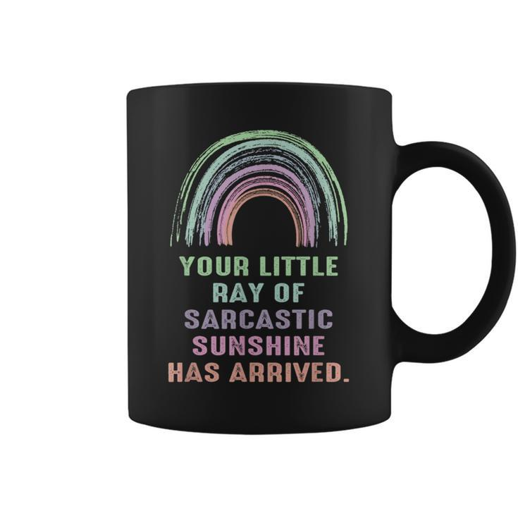 Your Little Ray Of Sarcastic Sunshine Has Arrived Rainbow Coffee Mug