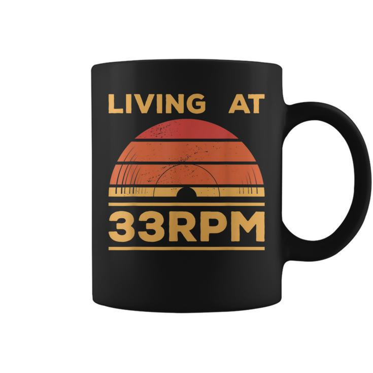 Living At 33Rpm Vinyl Collector Vintage Record Player Music Coffee Mug