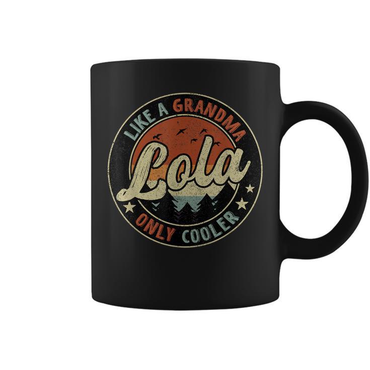 Lola Like A Grandma Only Cooler Retro Mother's Day Coffee Mug