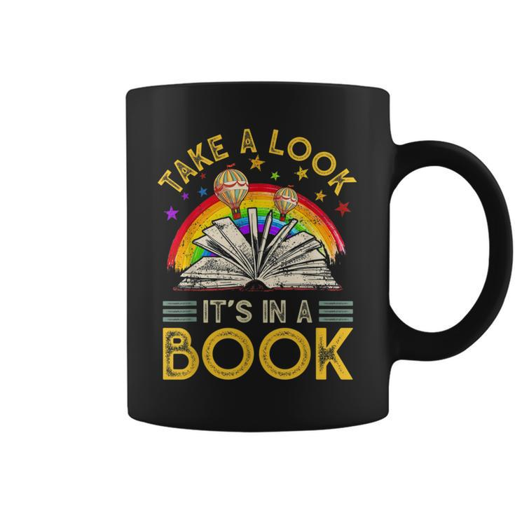 Take A Look Its In A Book Rainbow Balloon Reading Lover Coffee Mug