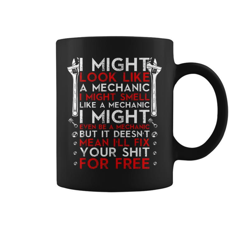 I Might Look Like A Mechanic Car Mechanic Coffee Mug