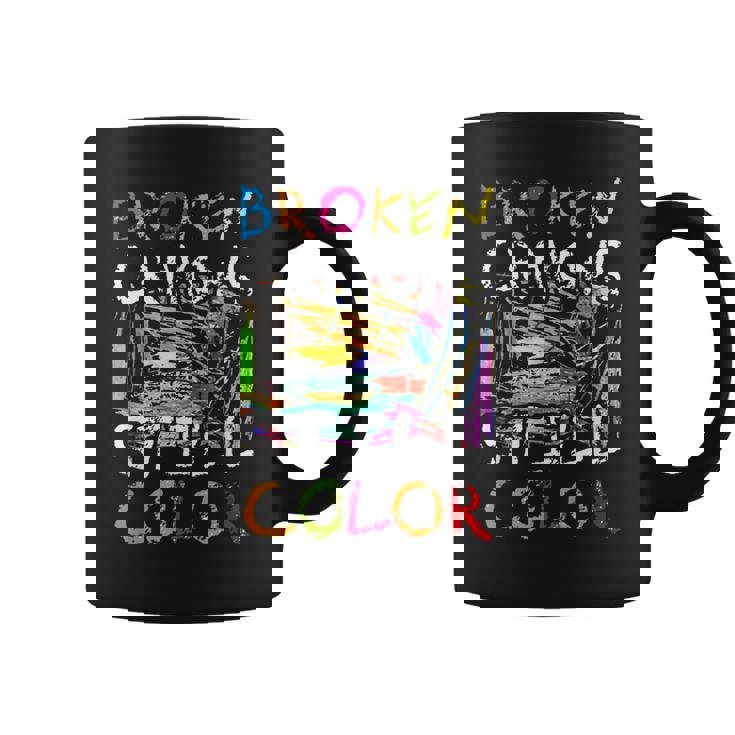 Los Crayones Rotos Siguen Siendo Un Color Divertido Para La Conciencia De La Salud Mental Taza de café