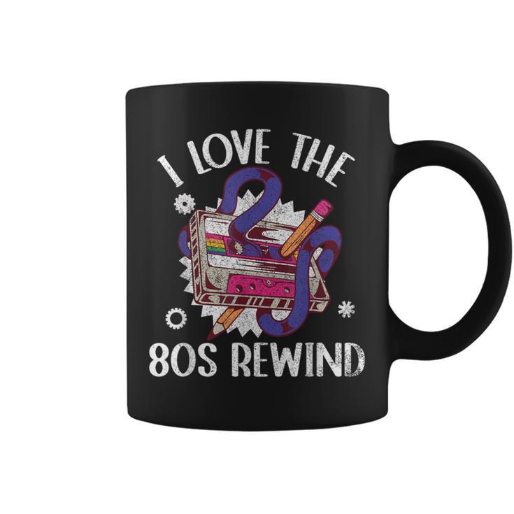 I Love The 80S Rewind Vintage 80S Cassette Tape Nostalgia Coffee Mug