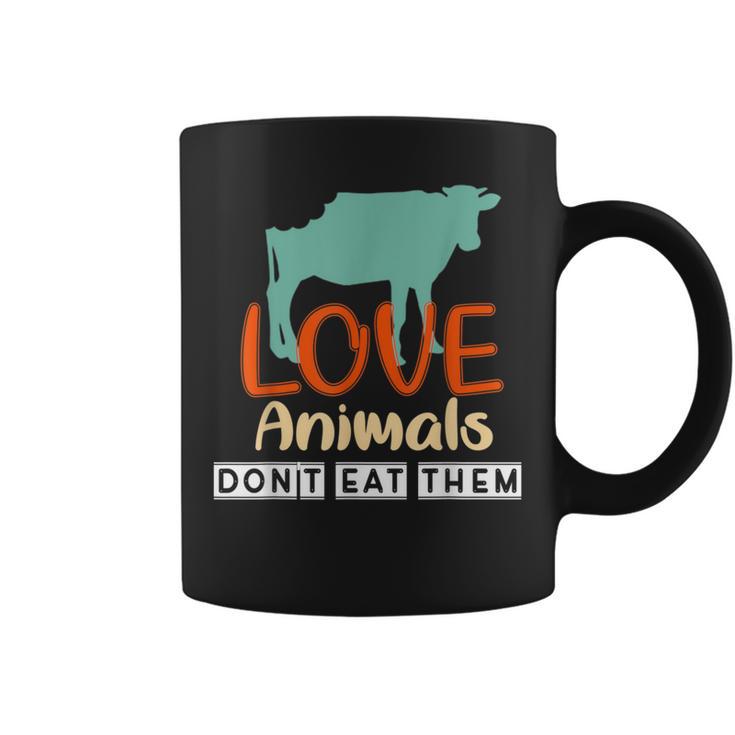 Love Animals Don't Eat Them Vegetarian Be Kind To Animals Coffee Mug