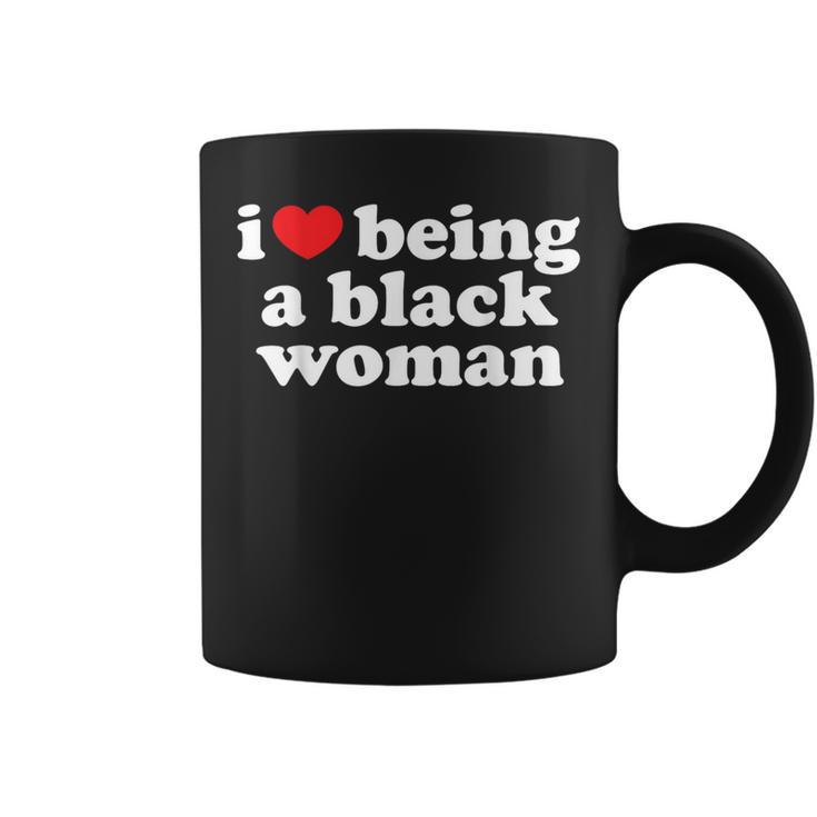 I Love Being Black Woman I Heart Being Black Woman Coffee Mug