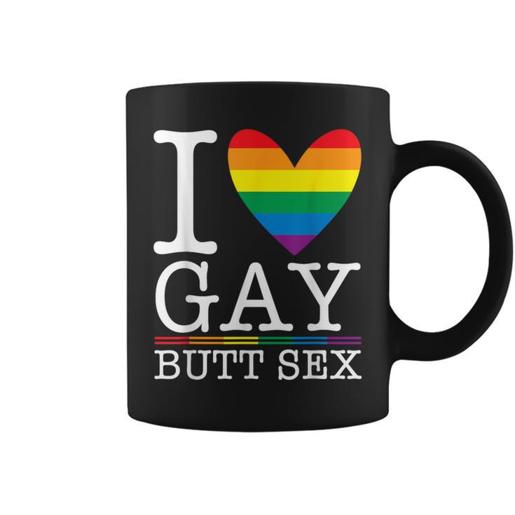 I Love Gay Butt Sex A Dirty Adult Homosexual A Rainbow Heart Coffee Mug