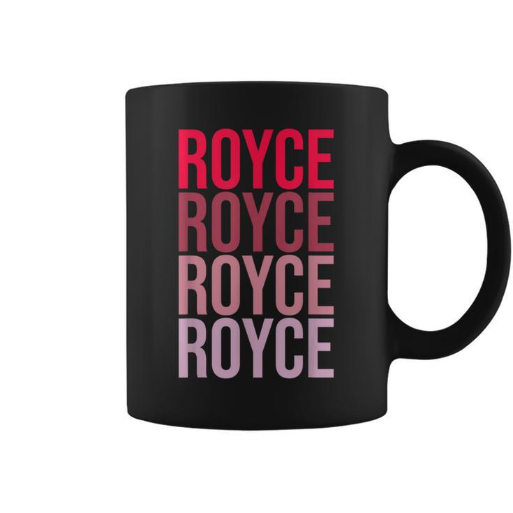 I Love Royce First Name Royce Coffee Mug