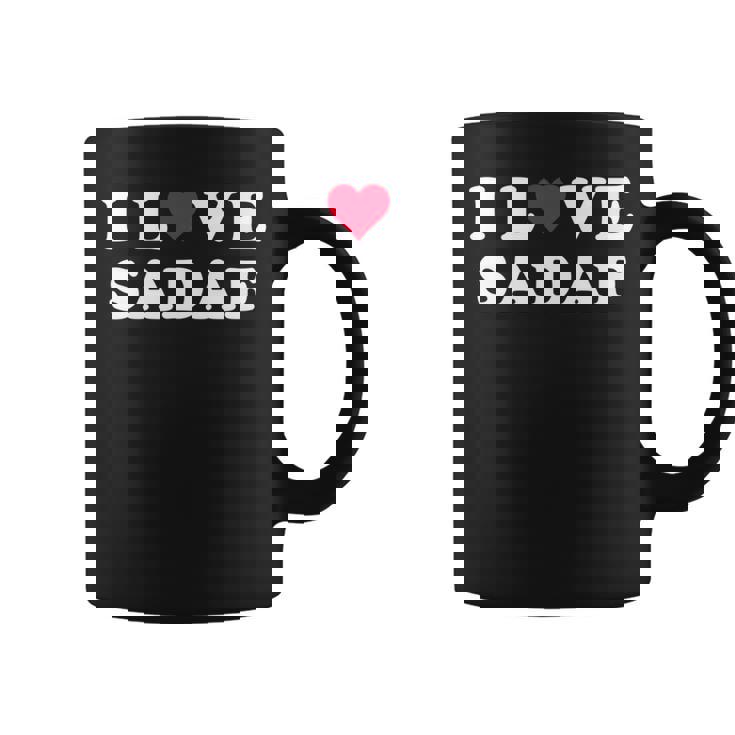 I Love Sadaf Nombre De Sadaf A Juego Para Novia Y Novio Manga Larga Taza de café