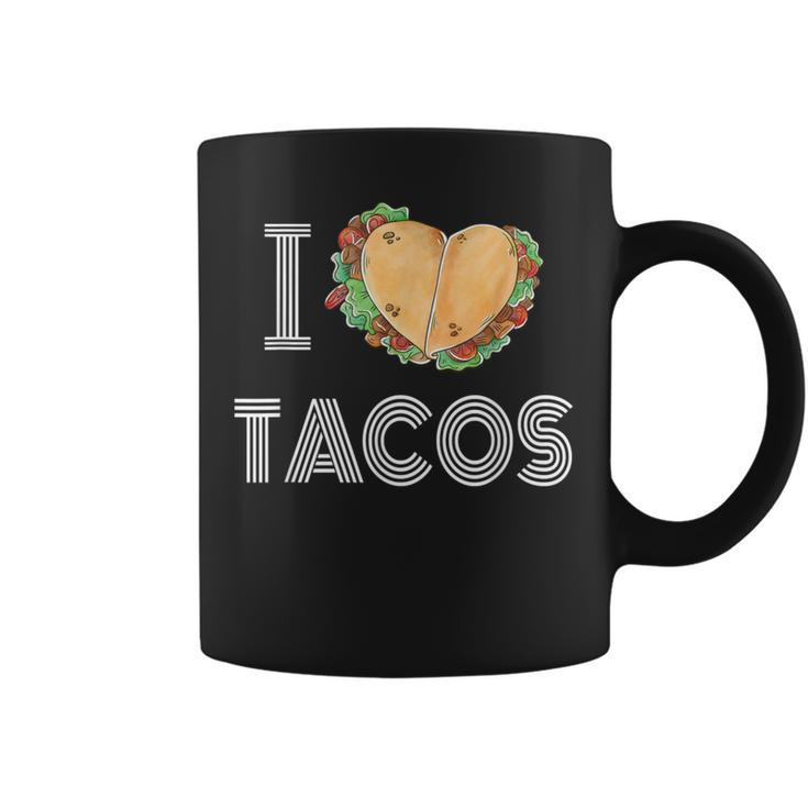 I Love Tacos 2 Tacos Make A Heart Taco Mexican Foodie Coffee Mug