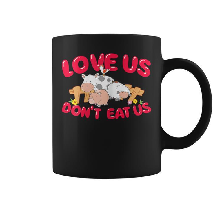 Love Us Don't Eat Us Vegan Vegetarian Animal Lover Coffee Mug