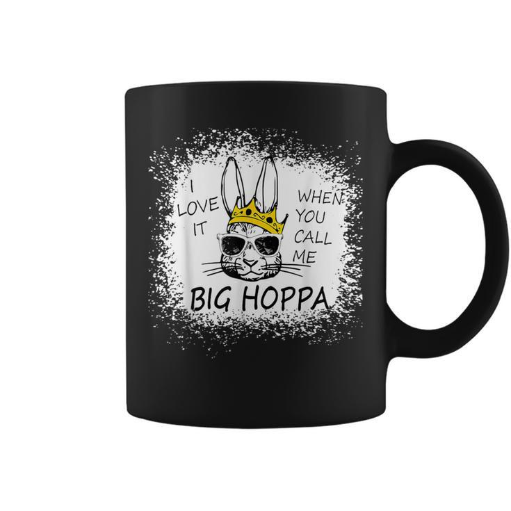 I Love It When You Call Me Big Hoppa Easter Sunglasses Bunn Coffee Mug