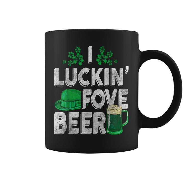I Luckin' Fove Beer St Patty's Day Love Drink Party Coffee Mug