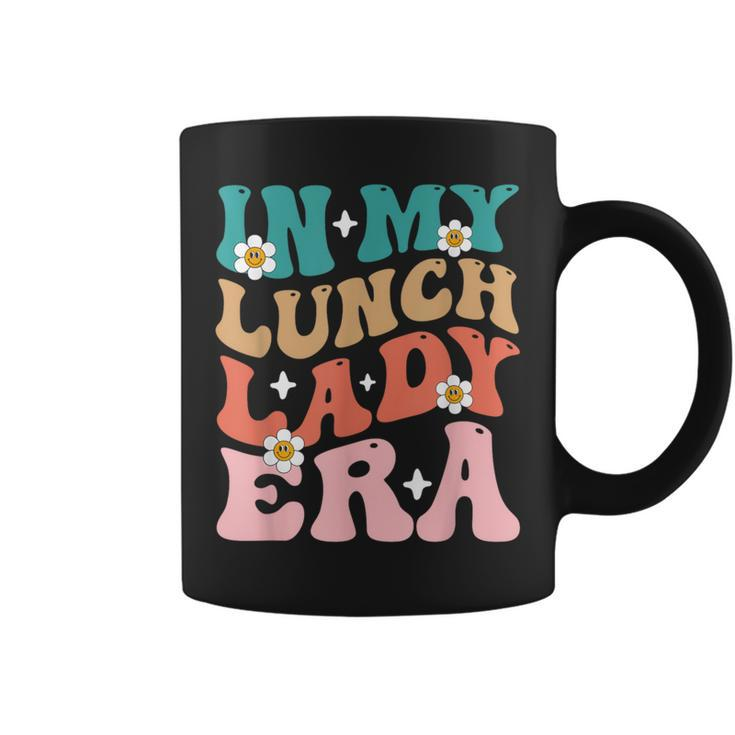 In My Lunch Lady Era Lunch Ladies Squad Cafeteria Crew Coffee Mug