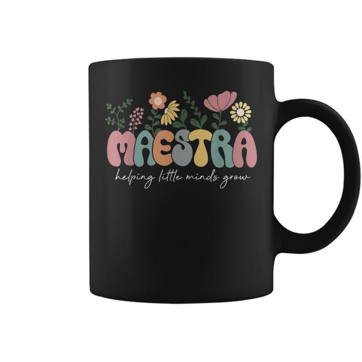 Maestra Helping Little Minds Grow Last Day Of School Coffee Mug