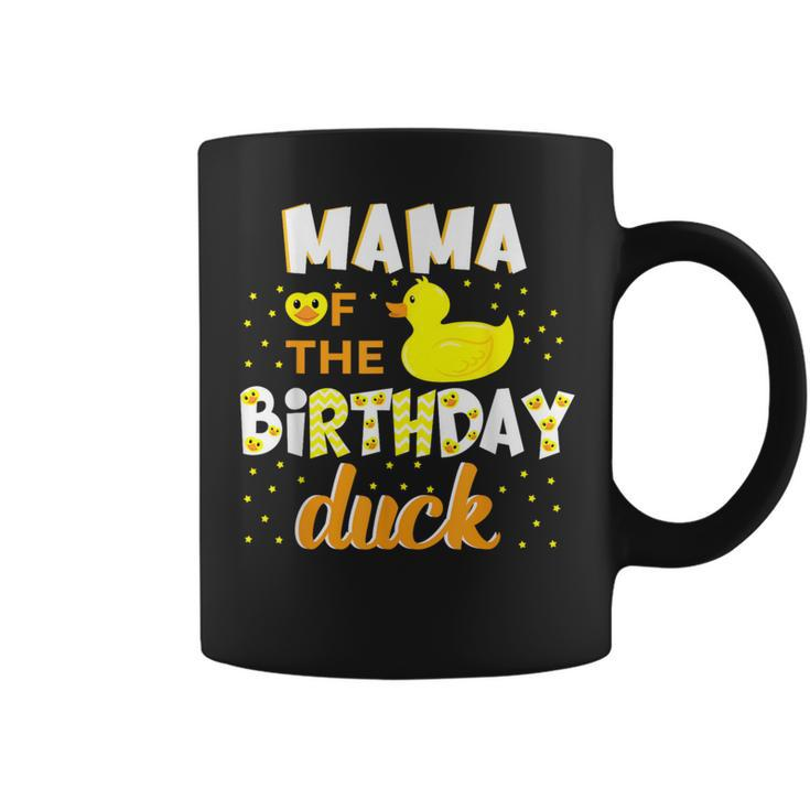 Mama Of The Birthday Duck Yellow Duck Birthday Fun Coffee Mug