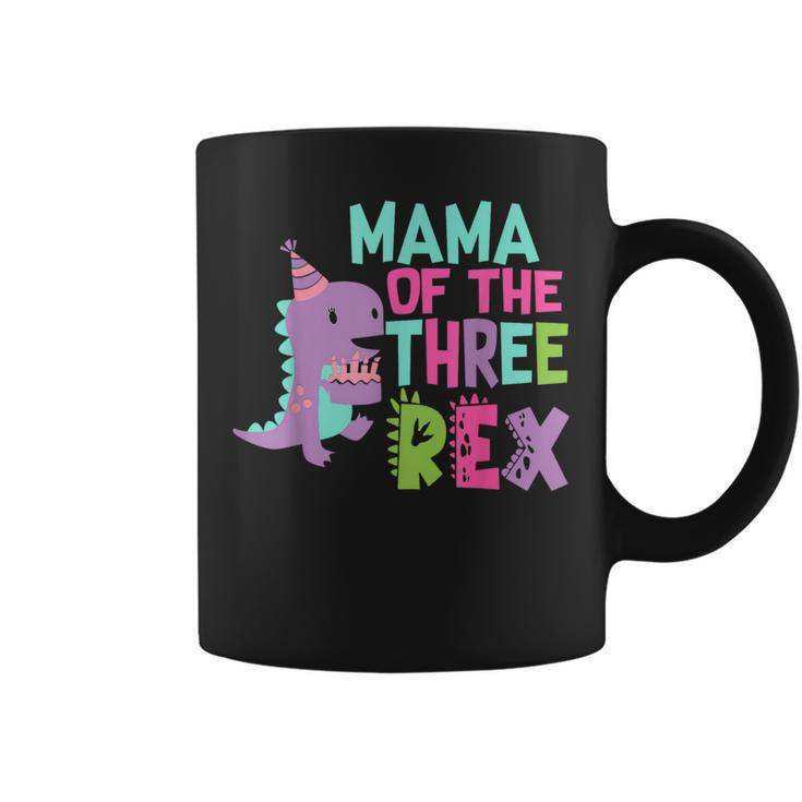 Mama Of The Three Rex Birthday Dinosaur Family Matching Coffee Mug