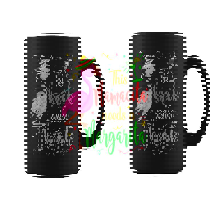 This Mamacita Needs A Margarita Flamingo Mom Coffee Mug