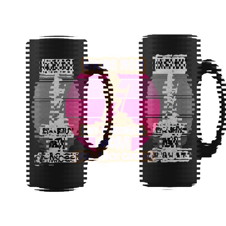 Maman En Randonnée Comme Une Maman Normale Seulement Une Tasse