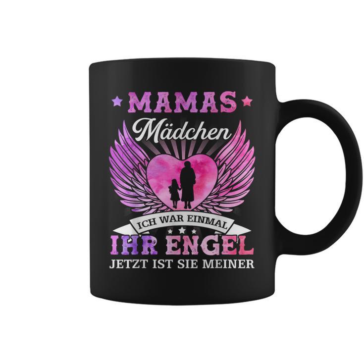 Mamas Girl Ich War Once Sein Angel Jetzt Ist Er Meiner S Tassen