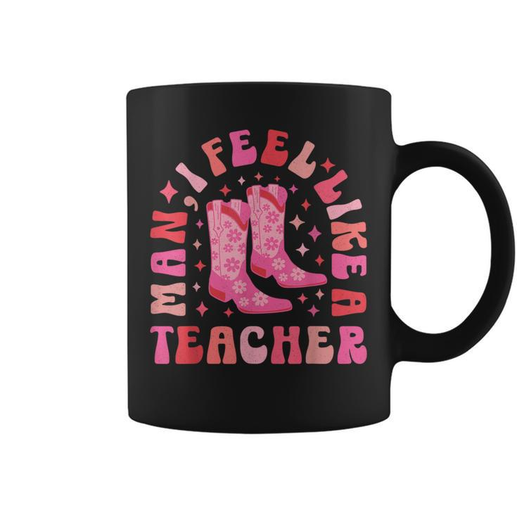 Man I Feel Like A Teacher Western Teacher Retro Coffee Mug