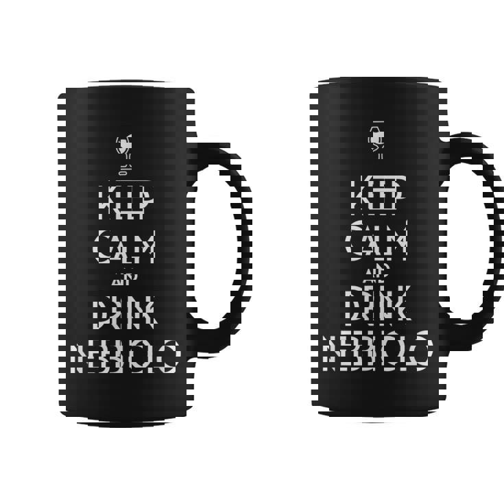 Mantener La Calma Y Beber Nebbiolo Italian Wine Lover Taza de café