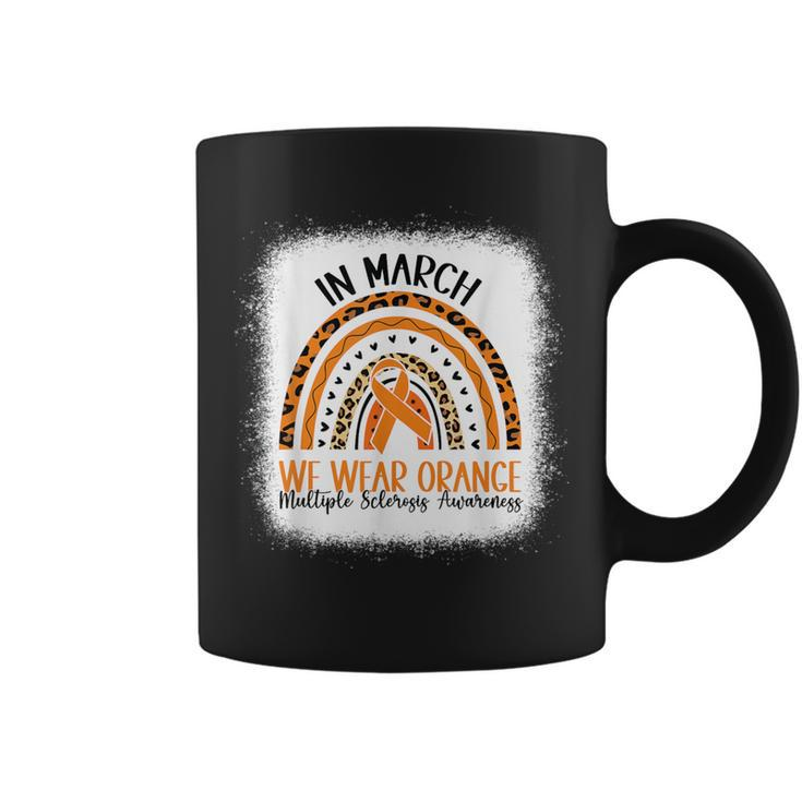 In March We Wear Orange Rainbow Ms Multiple Sclerosis Coffee Mug
