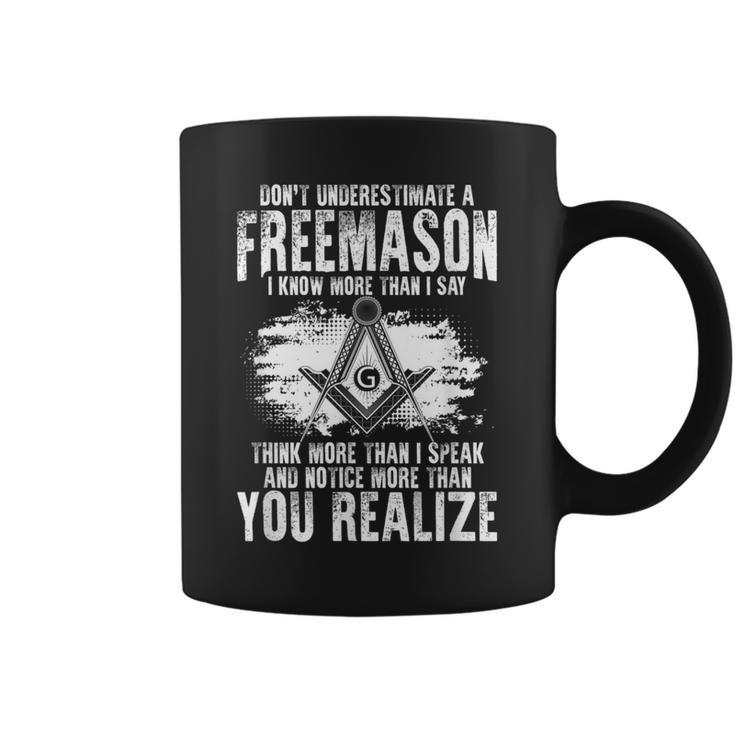 Masonry Freemasonry Masonic Don't Underestimate A Freemasons Coffee Mug