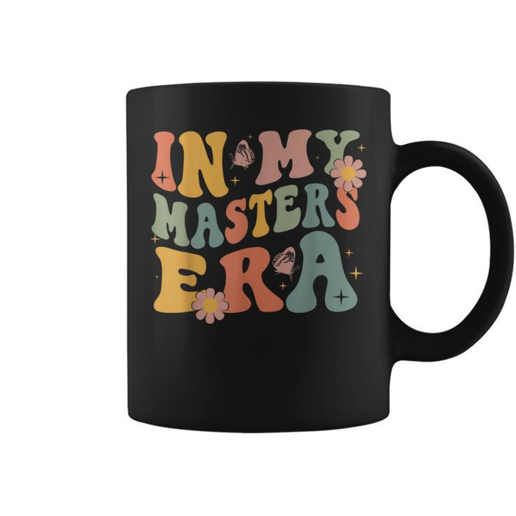 In My Masters Era Masters Graduation 2024 Masters Degree Coffee Mug