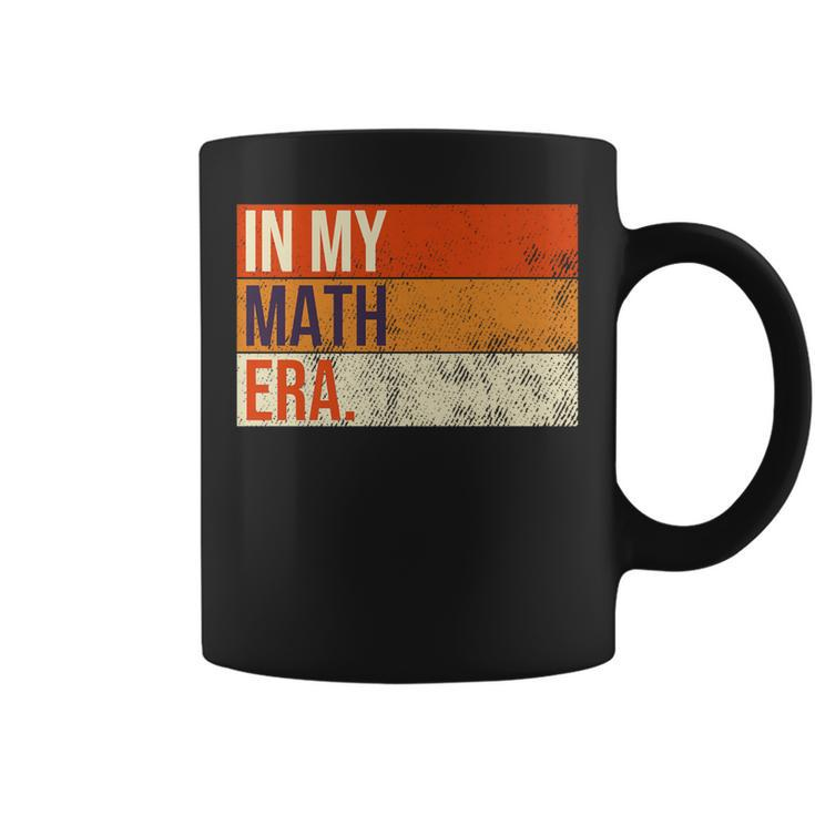 In My Math Era Retro Vintage Teacher Student Family Fun Coffee Mug