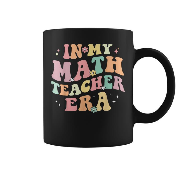 In My Math Teacher Era Retro Back To School Groovy Teacher Coffee Mug
