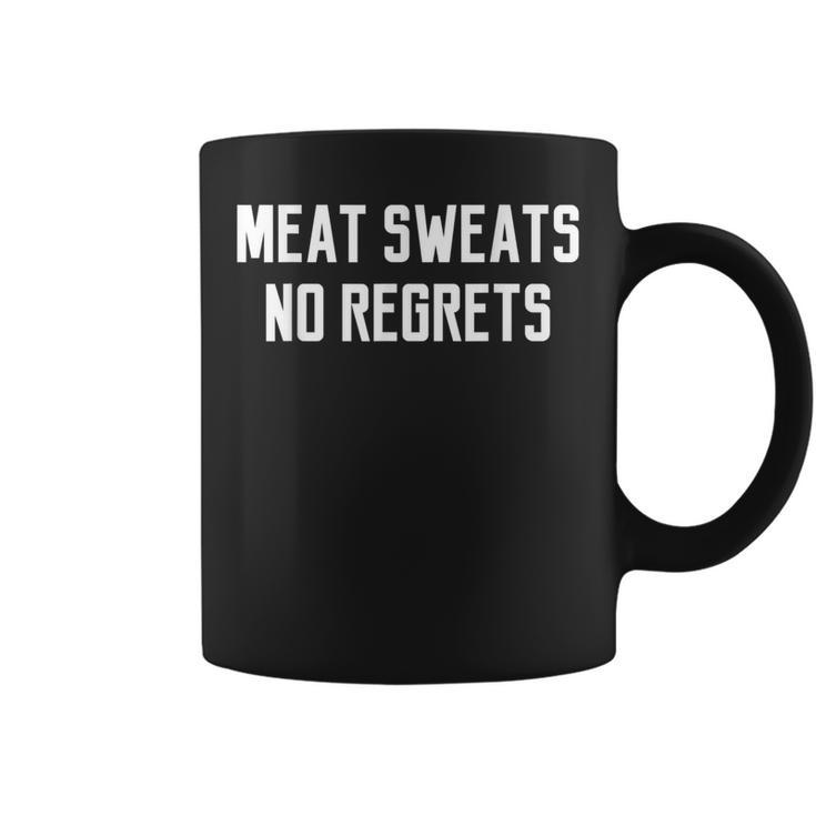 Meat Sweats No Regrets Quote Saying Coffee Mug