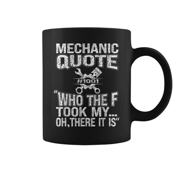 Mechanic Car Guy Mechanic Quote Coffee Mug