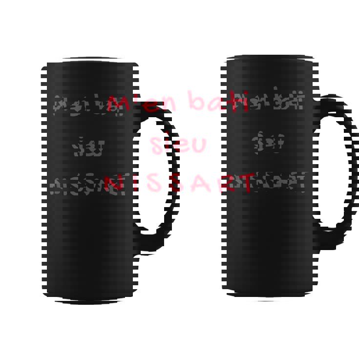 M'en Bati Sieu Nissart Niçois Nice Paca 06 Humour Tasse