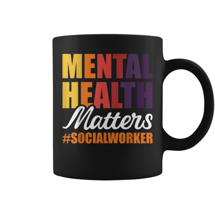 Mental Health Matters Social Worker Coffee Mug