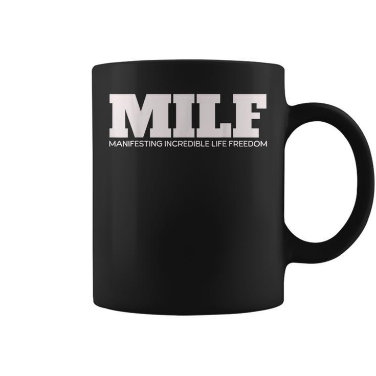 Milf Definition Manifesting Incredible Life Freedom Coffee Mug