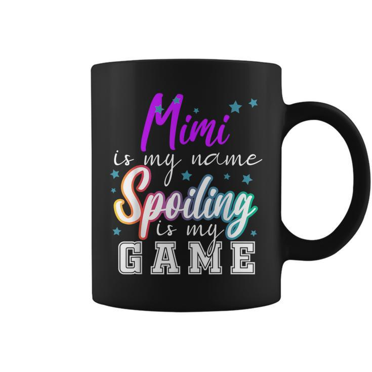 Mimi Is My Name Spoiling Is My Game Family Coffee Mug