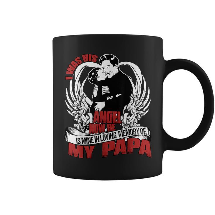 He Is Mine In Loving Memory Of My Papa T Coffee Mug