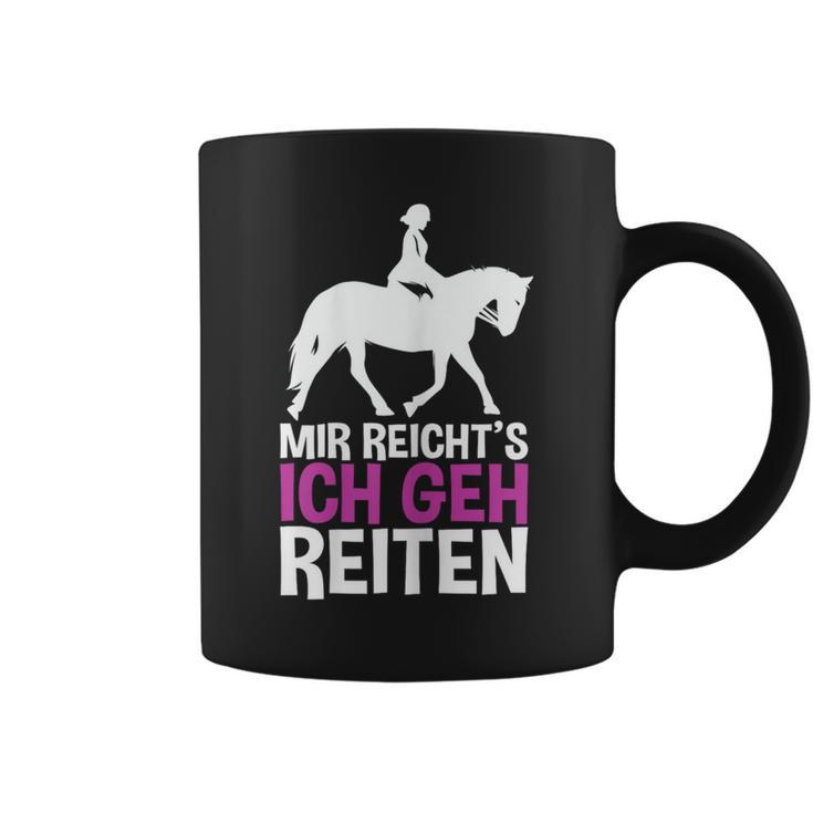 Mir Reichts Ich Geh Reiten For A Rider's Tassen