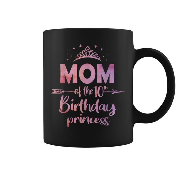Mom Of The 10Th Birthday Princess Girl 10 Years Old B-Day Coffee Mug